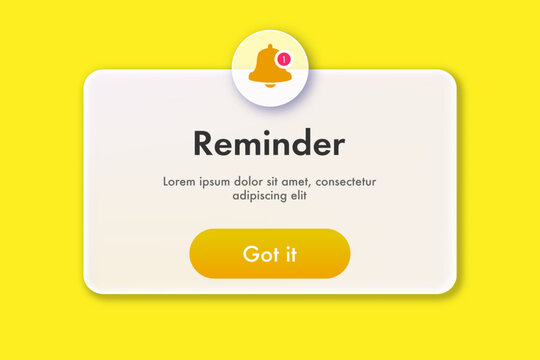 Reminder popup alert ui interface alert window with button got it for app phone, mobile notification, web vector