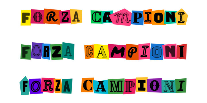 Forza Campioni scritta stile ritaglio giornale, scritte colorate per tifosi, design tipografico per poster sportivi e tifo calcistico