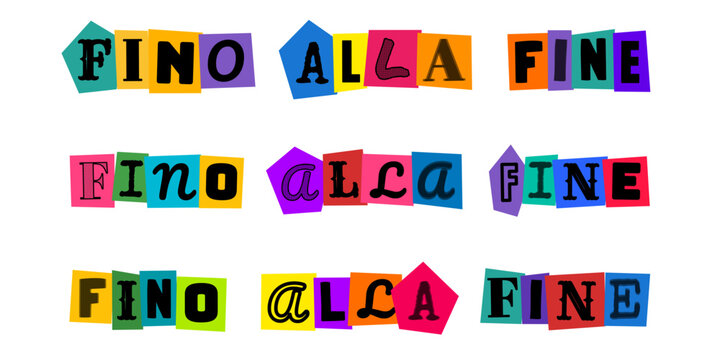 Fino alla fine, scritta in stile collage con lettere ritagliate colorate, ideale per design motivazionali, poster, grafiche e progetti creativi