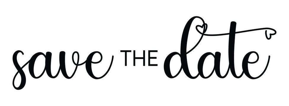 Save The Date hand drawn phrase calligraphy best for decoration of the wedding invitation card