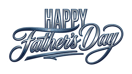 Obraz premium Luxury Metallic Happy Father’s Day Typography with Elegant Chrome Lettering, Greeting happy fathers day created as a high quality artistic graphic element for celebrating special holiday events.