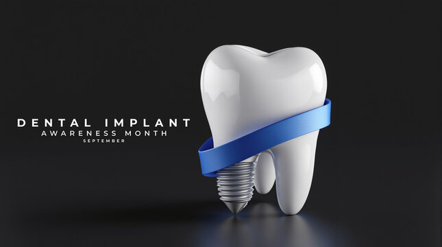 Dental Implant Awareness Month Concept Image, highlighting smile restoration, implant treatment, and oral health