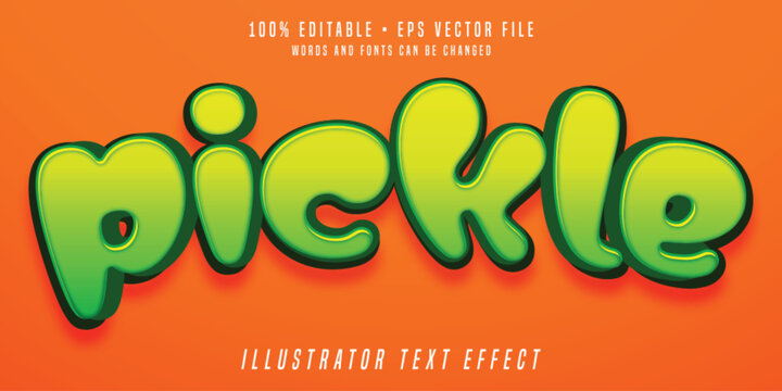 Pickle 3D editable Text Effect vector font funny