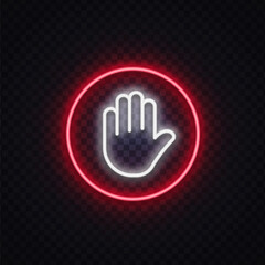 Obraz premium Red neon stop hand icon in glowing circle. Warning and restricted access symbol for prohibition, security, and safety control.