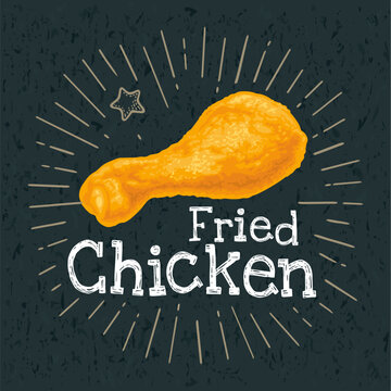 Roasted chicken leg. Vector color realistic illustration without gradient for poster, label and menu cafe fast food. Isolated on the black chalkboard with vintage white chalk engraving rays, lettering