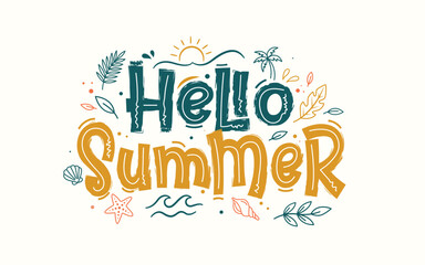 Fototapeta premium Hello Summer Hand Lettering With Beach Icons Sun Waves Shells Palm Tree And Tropical Leaves
