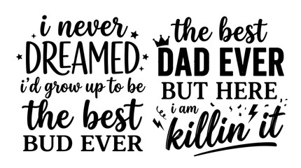 Obraz premium Funny Dad Quote Vector, Best Dad Ever Typography, Humorous Father's Day Illustration