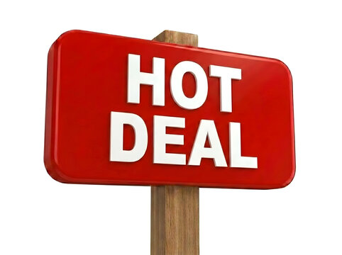 Red hot deal sign with wooden post announcing special sales event discount promotion exciting announcement