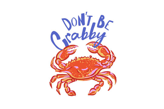 Funny Crab Seafood Pun Don't Be Crabby Sublimation Design