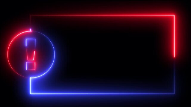 Neon exclamation mark warning frame with glowing red and blue light border
