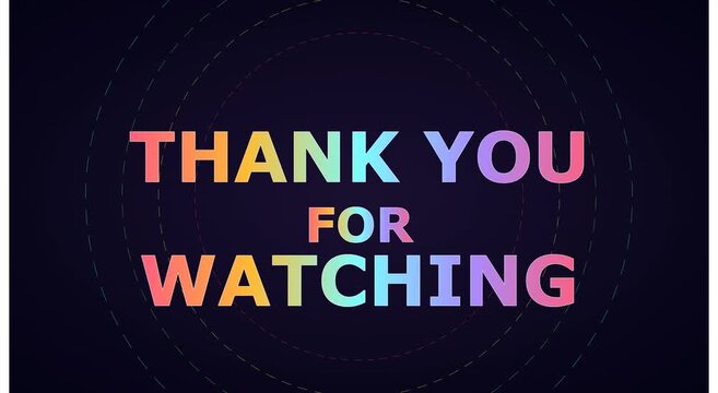 Thank you for watching animated text overlay with vibrant gradient colors animation