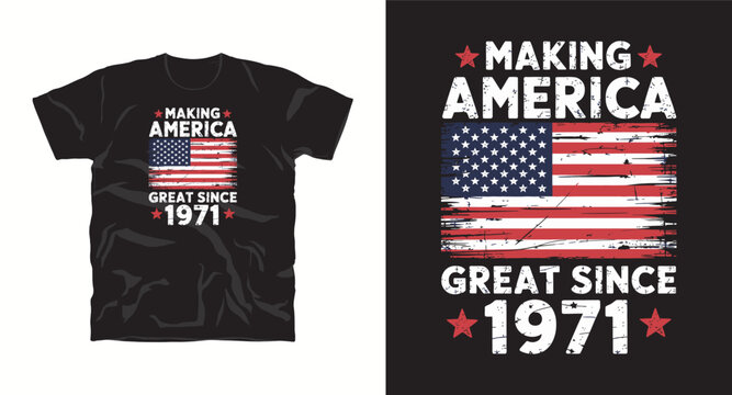Making America great since 1971 vintage t-shirt design with American flag graphic.