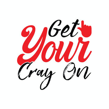 Get your cray on 2