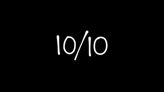 animated scribble number 10 rating concept, 10 slash 10 black background, 4k video
