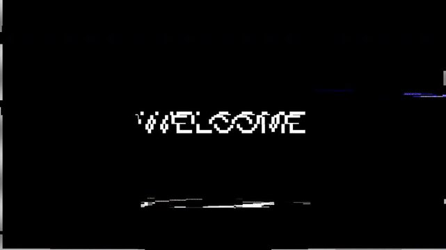 Welcome Digital Glitch Text Animation on Black Background. 4K