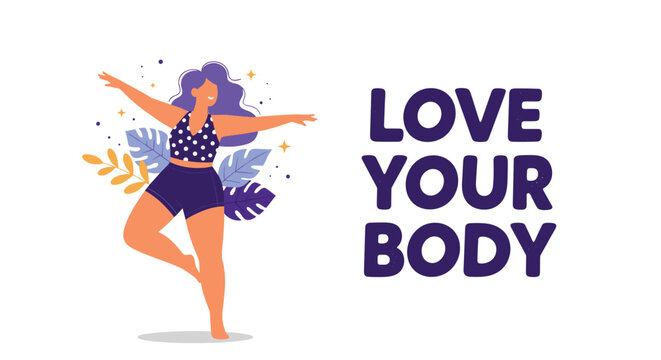 Empowering body positivity illustration featuring a woman dancing with the text love your body among colorful botanical elements.