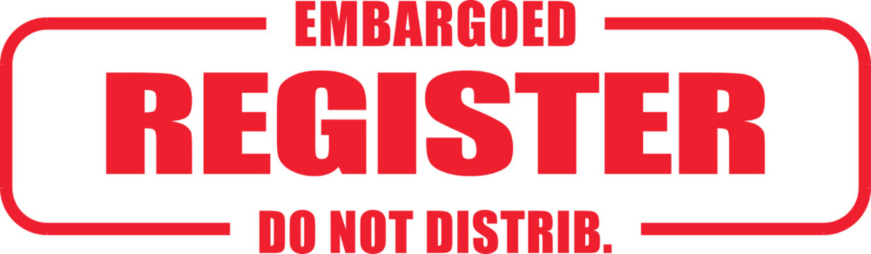 A close-up view of an embargoed register sign with red text and borders.