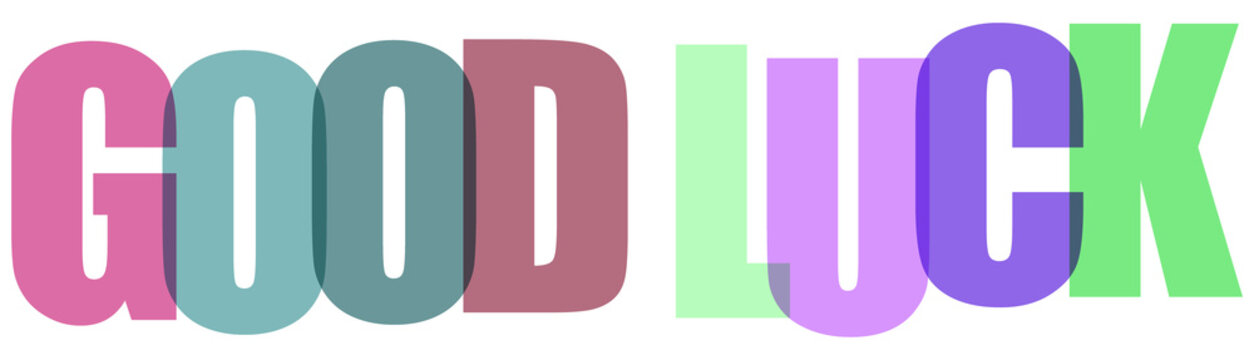 Good luck message in colorful 3D letters