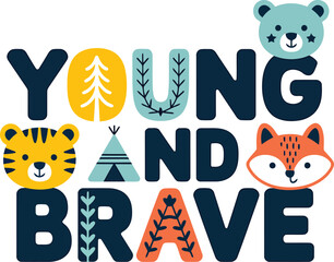 Young and brave text vector illustration © Rahat Hossain