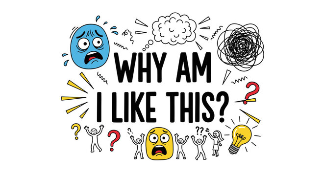 Confused Person Asking "Why Am I Like This?" with Emotions and Ideas