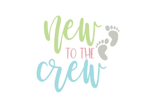 New To the Crew Newborn Baby Onesie Announcement Design
