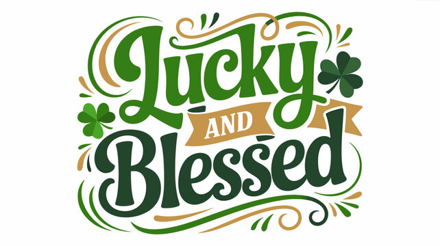 Lucky and blessed decorative text with green shamrocks and gold banner