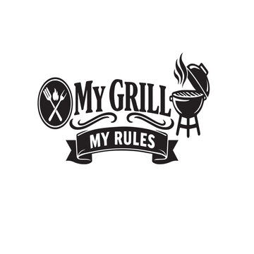 My grill my rules text with barbecue grill vector illustration, black and white