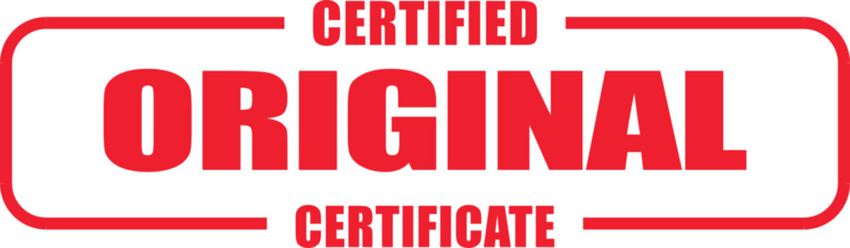 Certified Original rubber stamp - authentication seal of quality