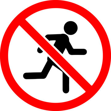 No running sign, prohibited running symbol, warning sign for no jogging or sprinting allowed