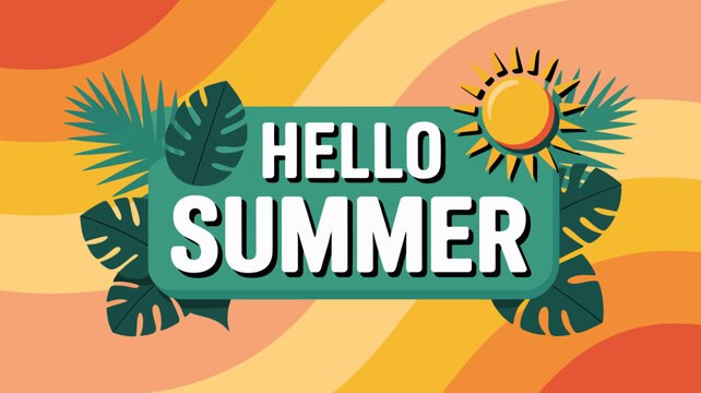 Hello summer greeting card with tropical leaves and sun vibrant vector illustration