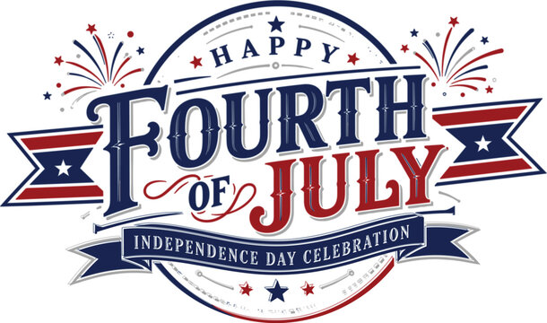 Happy Fourth of July Patriotic Independence Day Vector Badge with Fireworks Stars Ribbon Banner and Vintage Celebration Typography