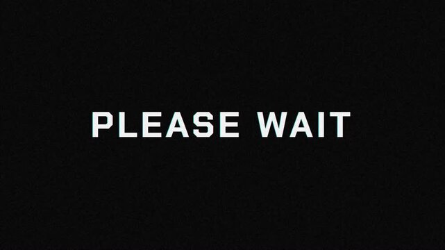 Please Wait Text with Retro Glitch Effects, VHS Static Noise, Vintage Loading Screen, Analog Signal Interference, Digital Distortion, Intermission Overlay 4k video