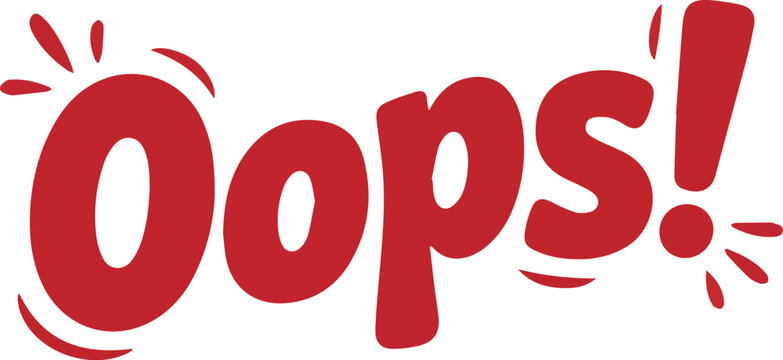 Bold red handwritten "oops!" with exclamation mark mistake