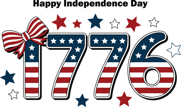 Commemorative Happy Independence Day and 1776 numbers featuring American flag design with patriotic bow and stars