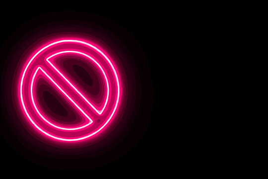 Bright pink no entry neon sign on a dark background