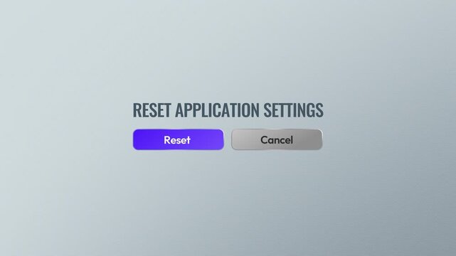 Reset application settings interface featuring reset and cancel buttons for software management and user control options