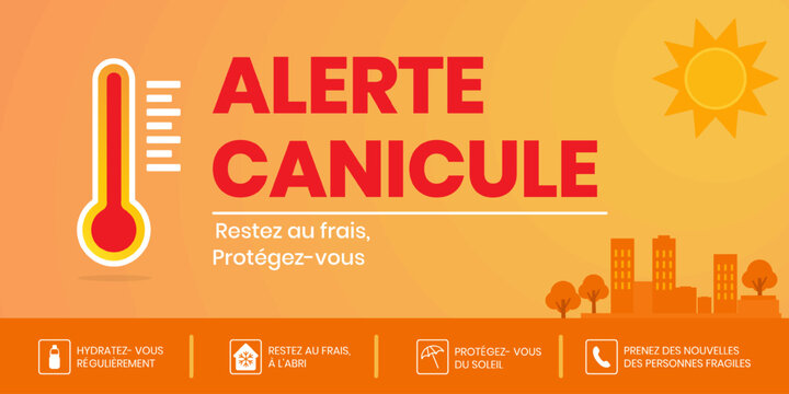 Flat heatwave warning banner in french ALERTE CANICULE, RESTEZ AU FRAIS, PROTEGEZ-VOUS with thermometer, sun, summer recommendation. French text translates to Heat Alert, Stay cool, Protect yourself