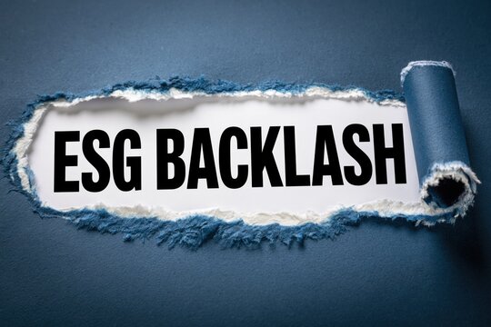 ESG Backlash a Growing Resistance to Corporate Standards