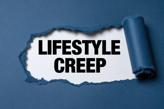 Lifestyle Creep the hidden danger to financial health