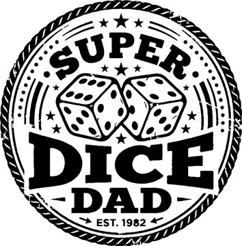 Super dice dad established 1982 gaming badge