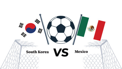 South korea versus mexico soccer match illustration with flags and ball © MdWahidurRahman