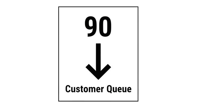 Customer Queue Number 90 Direction Sign