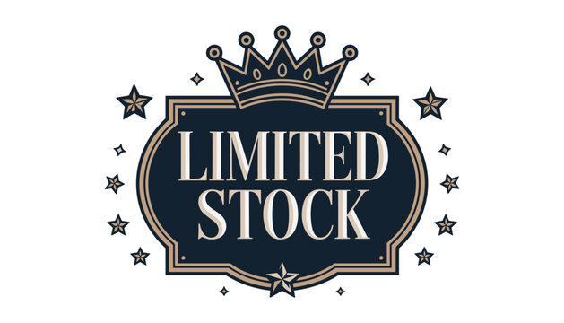 Limited Stock Premium Badge Label Vector Illustration with Luxury Vintage Emblem