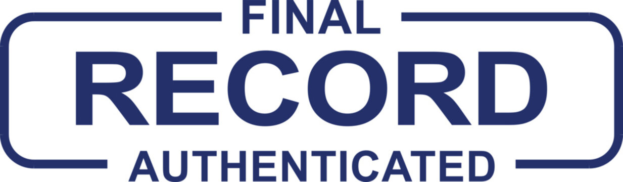 Official blue Final Record Authenticated stamp indicating verified status for important archived documents