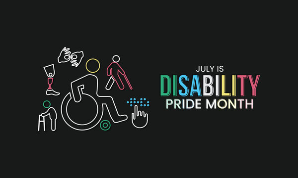 Disability Pride Month is celebrated every July to honor the history, achievements, and lived experiences of the disabled community. Vector illustration