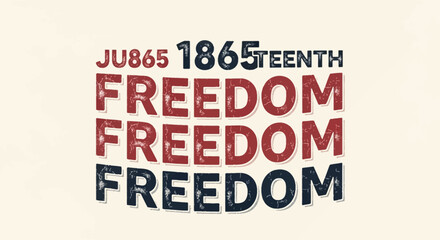 Obraz premium Vibrant Juneteenth graphic featuring '1865TEENTH' and 'FREEDOM' text in bold, textured red and blue colors on a light background.