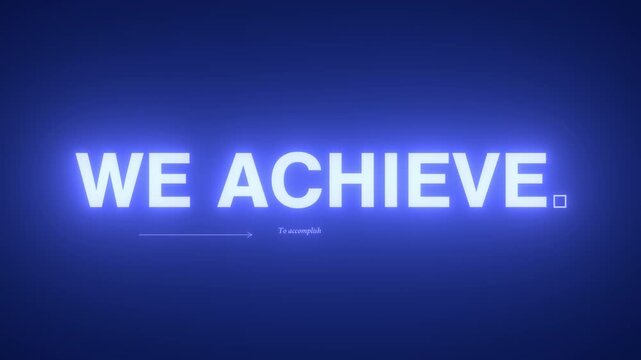 Glowing blue neon kinetic typography We Believe We Act We Achieve &mdash; animated text alpha channel motivational sport NGO brand intro 16:9