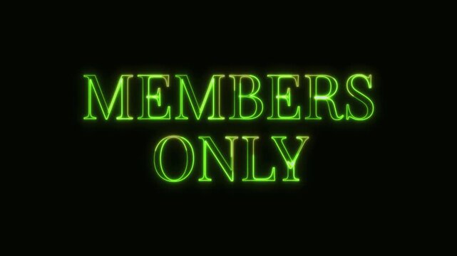 Members Only Neon Text Seamless Loop 4K Black Background Animated Promotional Typography for Video Editing