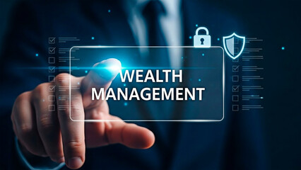 Obraz premium A businessman's hand touches a virtual screen displaying WEALTH MANAGEMENT with security icons for the concept of financial security and investment.