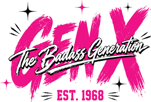 Gen X Badass Generation Retro Typography Design